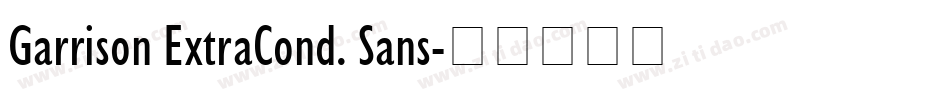 Garrison ExtraCond. Sans字体转换